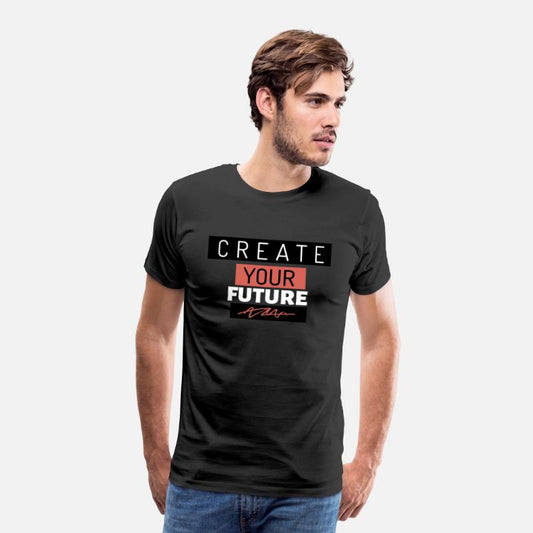 "Create Your Future" design – Empower Yourself